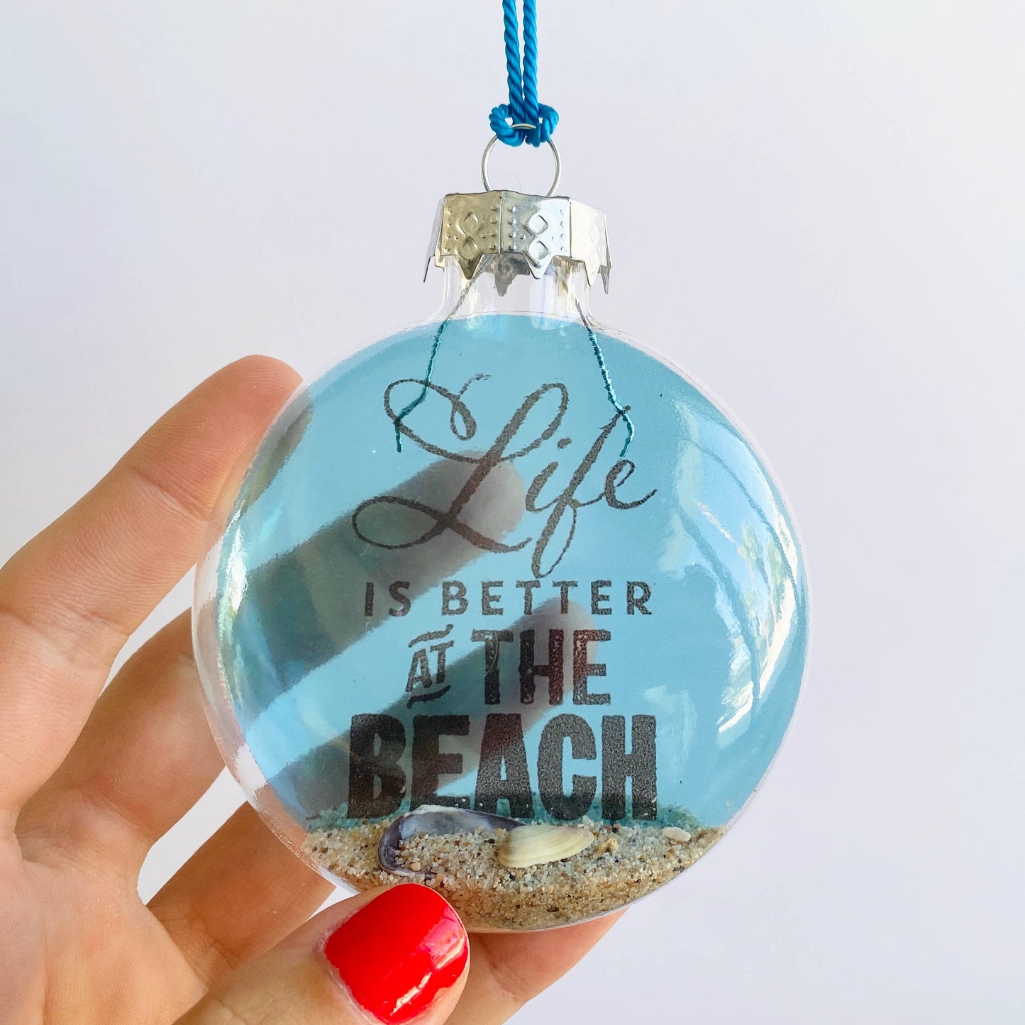 Life is Better At The Beach (With Sand Inside!) Ornament