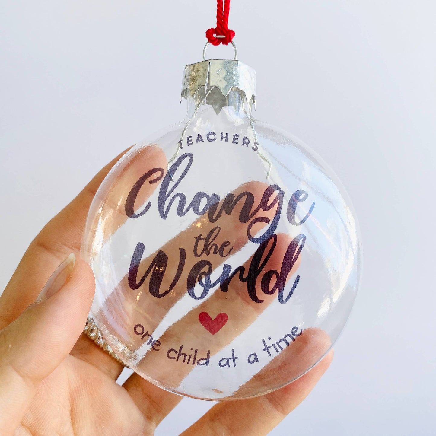 Teachers Change The World See-Through Glass Holiday Ornament