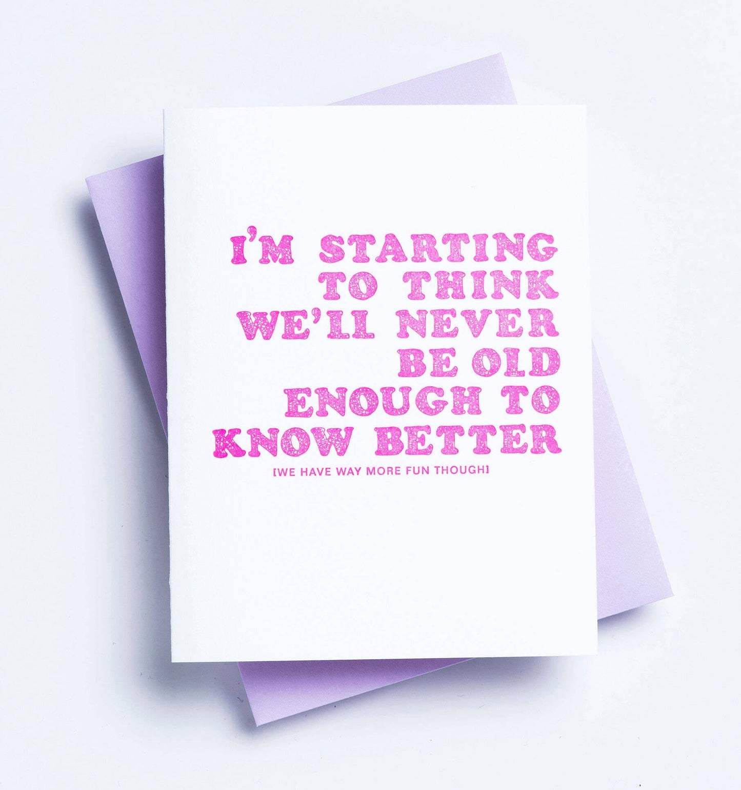 Card - Old Enough to Know Better