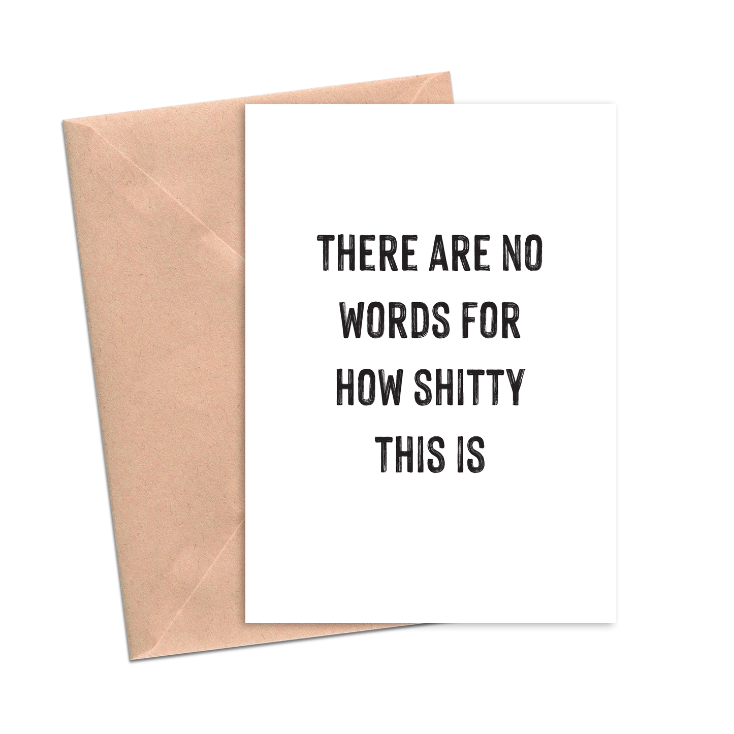 No Words How Sh*tty This Is Funny Card