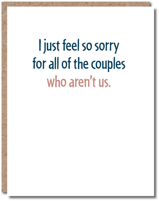 Greeting Card- Couples Who Aren't Us