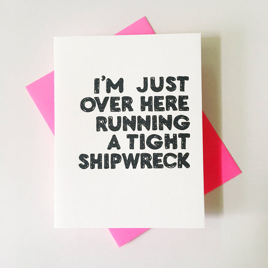 Card - Tight Shipwreck